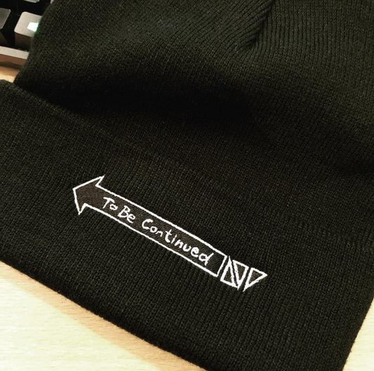 To Be Continued - Beanie Hat