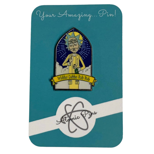 Wubbalubbadubdub Holy Rick | Hard Enamel | AtomicPins × lukeydoeslife Collab